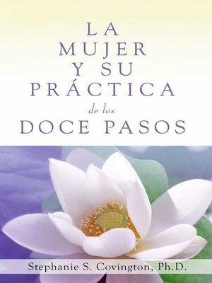 cover image of La Mujer Y Su Practica de los Doce Pasos (A Woman's Way through the Twelve Steps